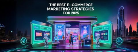 E-Commerce Marketing Strategies for 2025